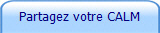 Partagez votre CALM 